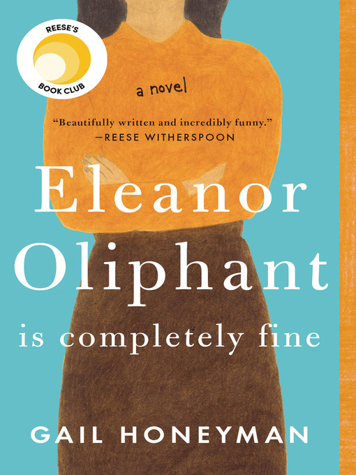 Title details for Eleanor Oliphant Is Completely Fine by Gail Honeyman - Available